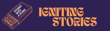 Igniting Stories